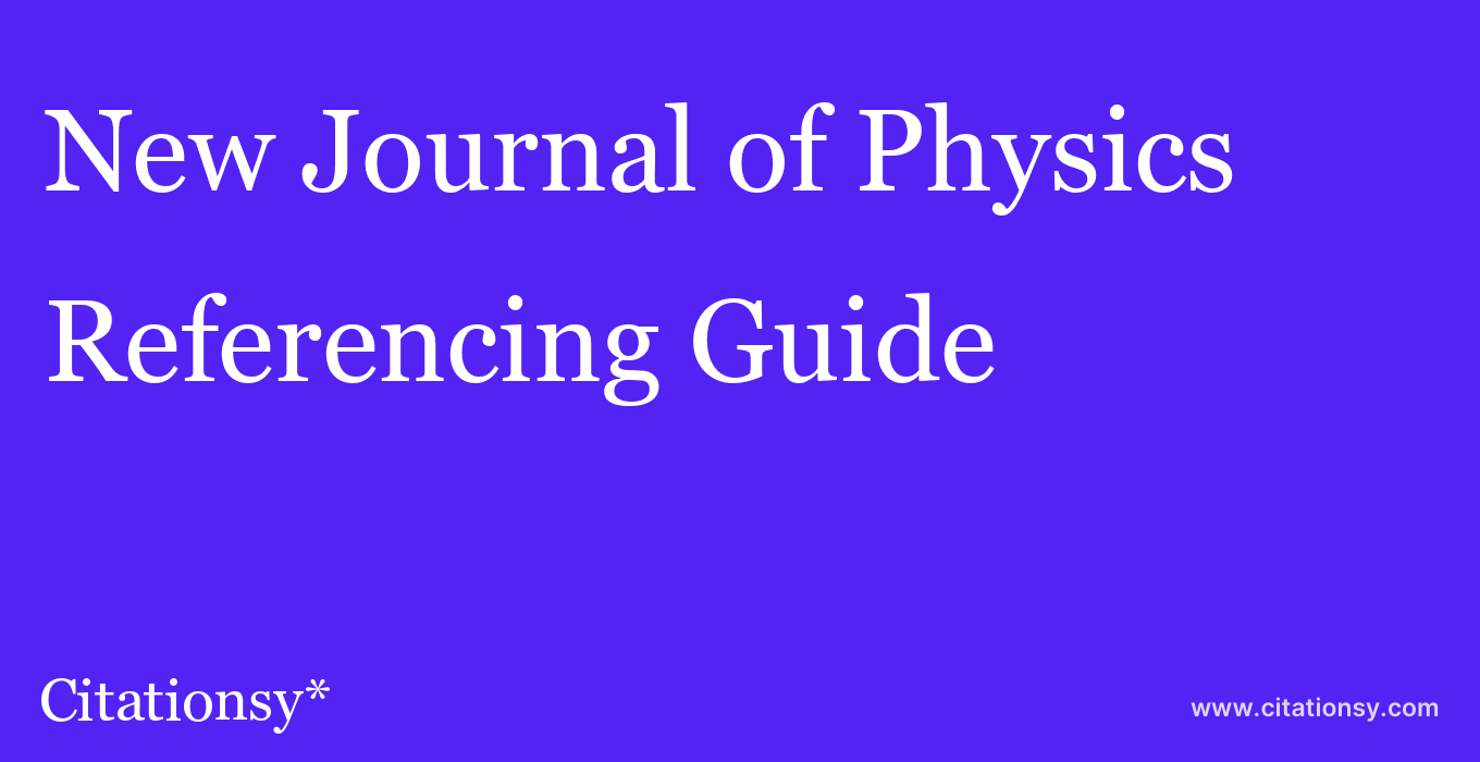 cite New Journal of Physics  — Referencing Guide